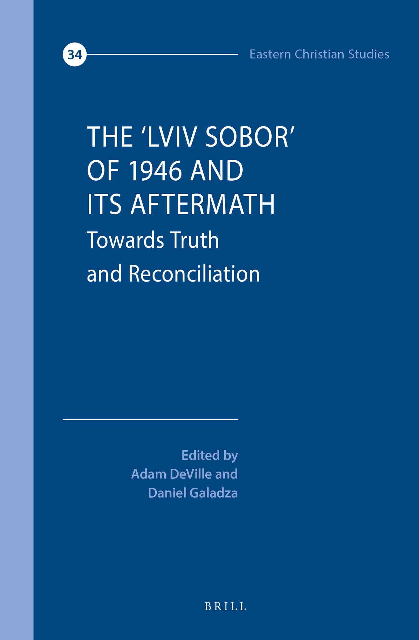 Cover image for The ‘Lviv Sobor’ of 1946 and Its Aftermath ISBN 9789004545670